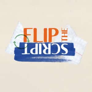 flip the script square